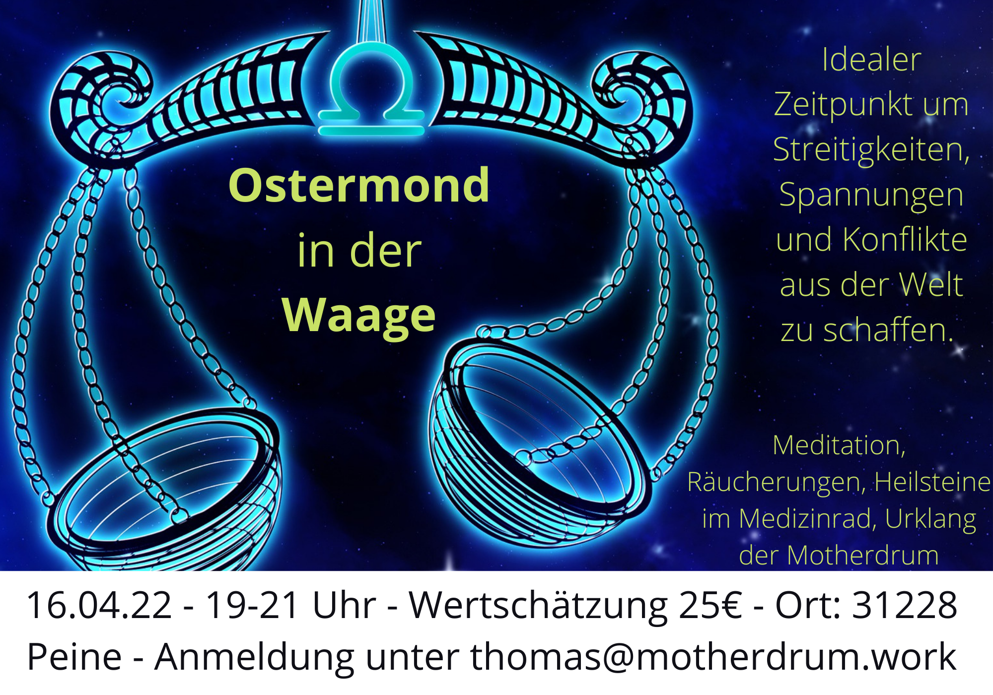 16.04.2022 Vollmond in der Waage, Heilsteine, Räucherungen, Motherdrum, Healing, Workshop, Achtsamkeit, schamanische Arbeit, Schamane, Energie, Energiearbeit